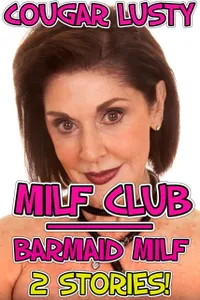 Milf Club / Barmaid Milf : 2 stories!