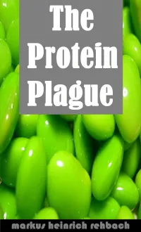 Avoiding The Protein Plague And The Fructose Epidemic : Stop Eating Yourself Sick