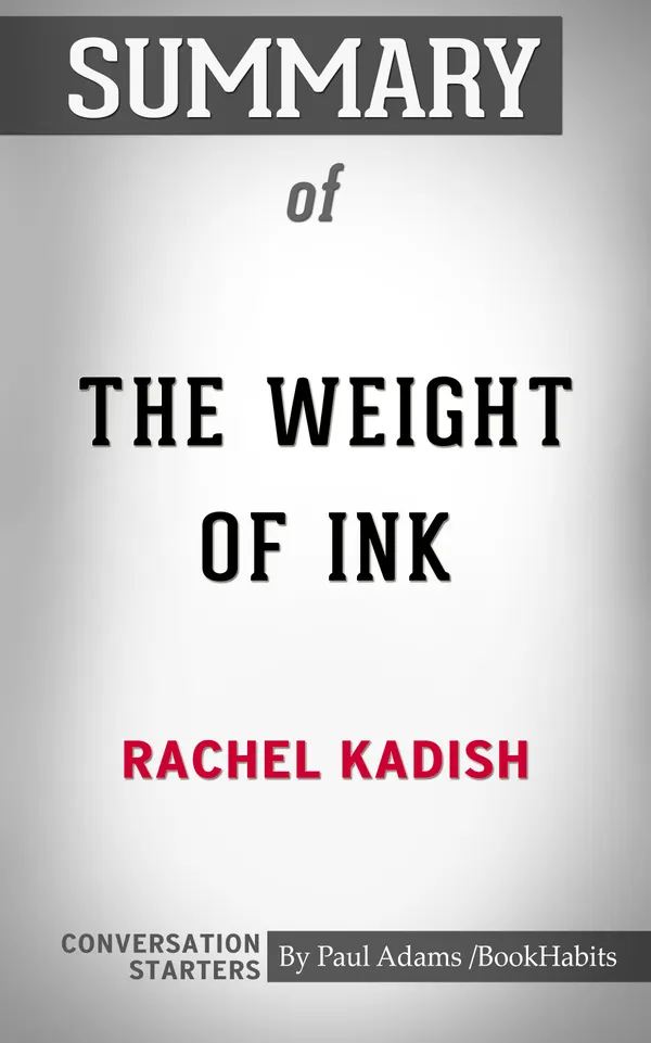 Summary of The Weight of Ink