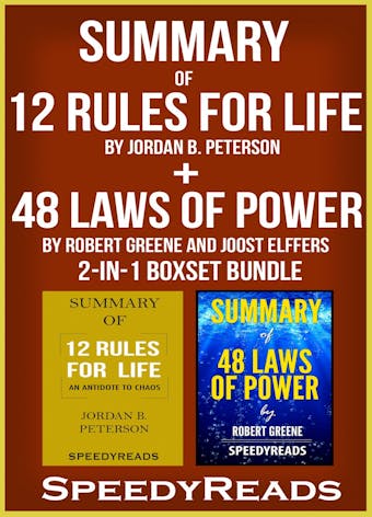 Summary of 12 Rules for Life: An Antidote to Chaos by Jordan B. Peterson + Summary of 48 Laws of Power by Robert Greene and Joost Elffers 2-in-1 Boxset Bundle - undefined