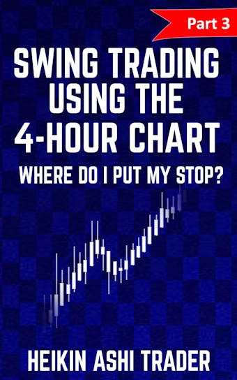 Swing Trading using the 4-hour chart 3 - undefined