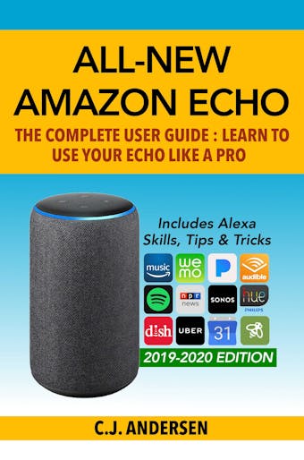 All-New Amazon Echo - The Complete User Guide - CJ Andersen