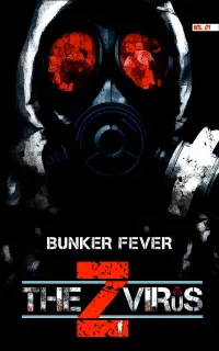 The Z Virus Volume 1 : Bunker Fever