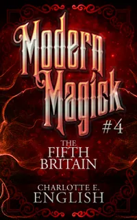 The Fifth Britain : Modern Magick: 4
