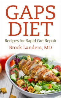 Gaps Diet : Recipes for Rapid Gut Repair