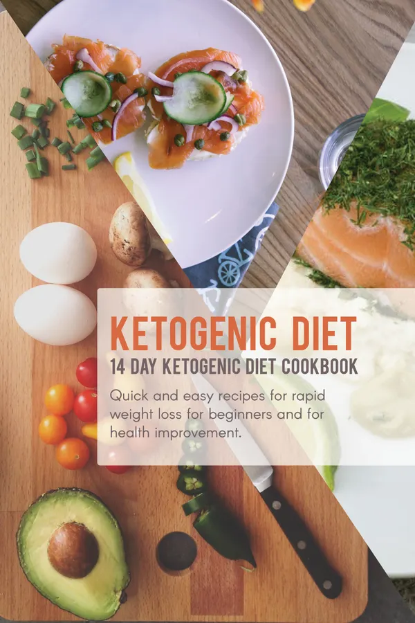 Ketogenic Diet : 14 Day Ketogenic Diet Cookbook; Quick and Easy Recipes For Rapid Weight Loss, For Beginners, And For Health Improvement