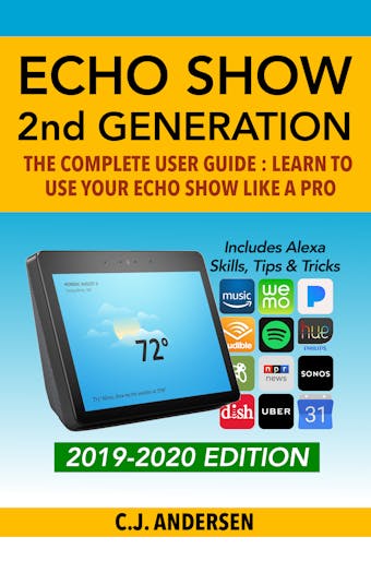 Amazon Echo Show  - The Complete User Guide - undefined