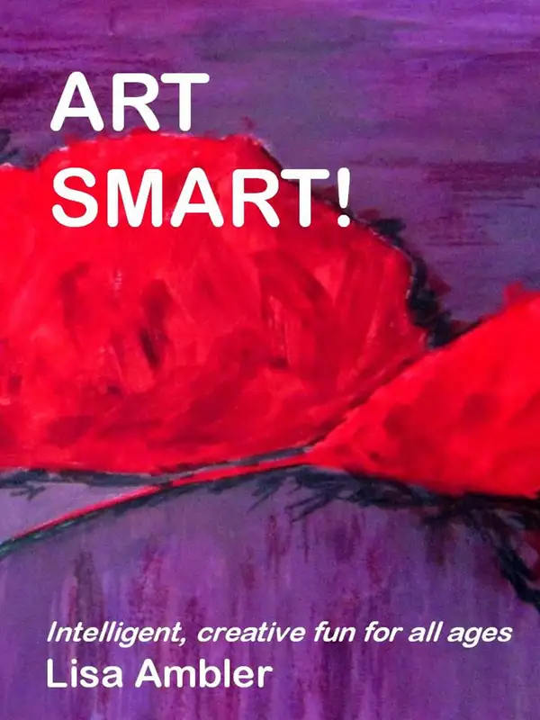Art Smart! : Intelligent, creative fun for all ages