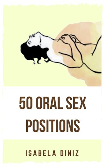 50 Oral Sex Positions - undefined