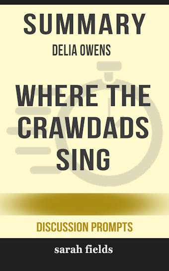 Summary: Delia Owens' Where the Crawdads Sing - undefined