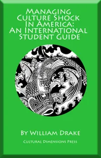 Managing Culture Shock In America : An International Student Guide