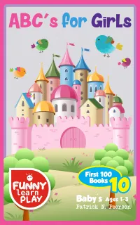 ABC's for Girls : Baby's Ages 1-3