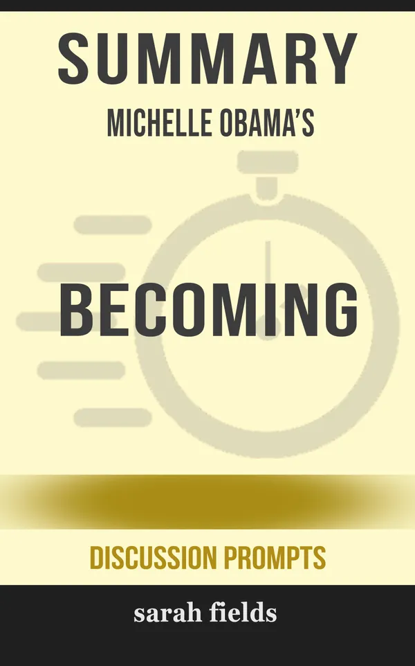 Summary: Michelle Obama's Becoming