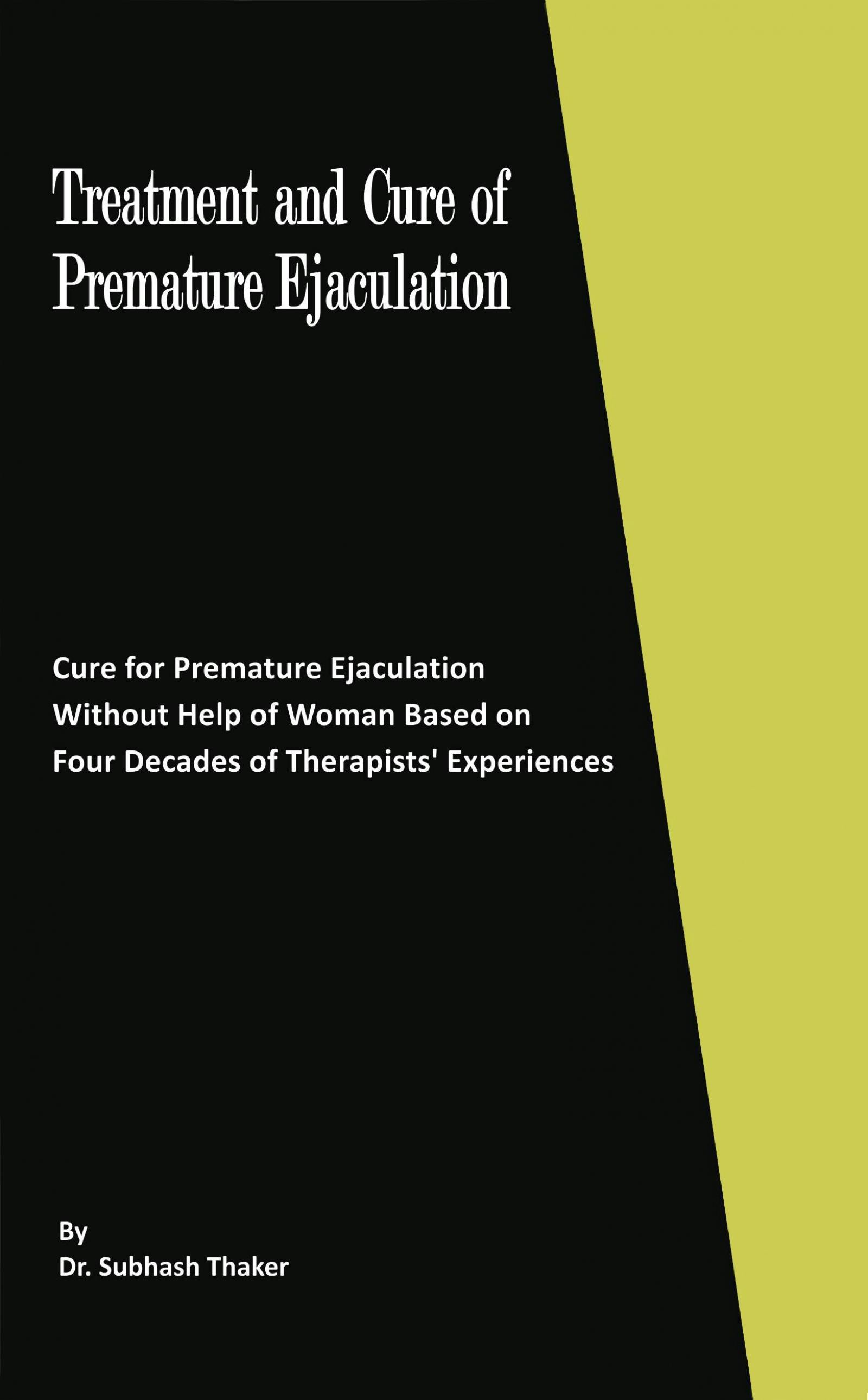 Treatment And Cure Of Premature Ejaculation E book Dr. Subhash