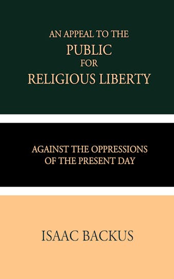 An Appeal to the Public for Religious Liberty by Isaac Backus