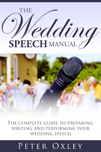 The Wedding Speech Manual - Peter Oxley