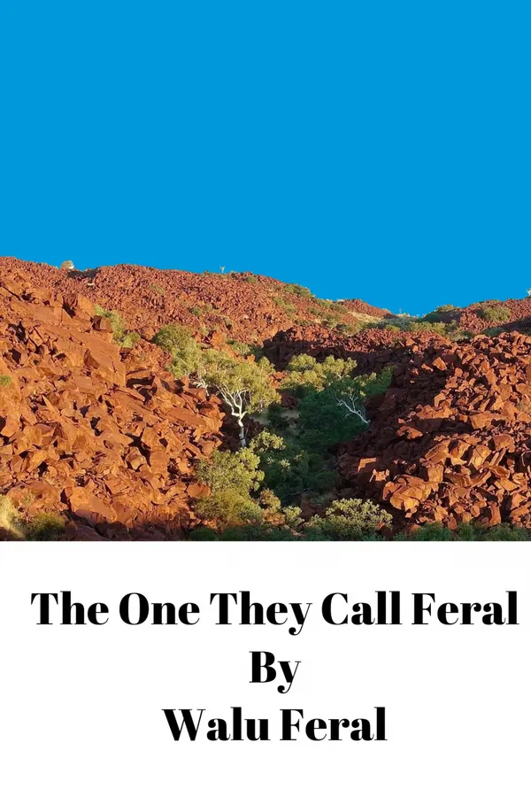 The One They Call Feral