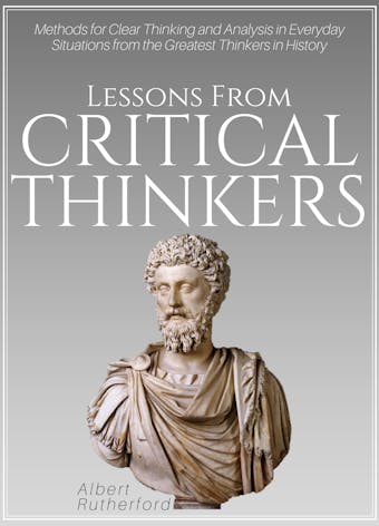Lessons from Critical Thinkers - Albert Rutherford
