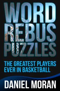 Word Rebus Puzzles : The Greatest Players Ever in Basketball
