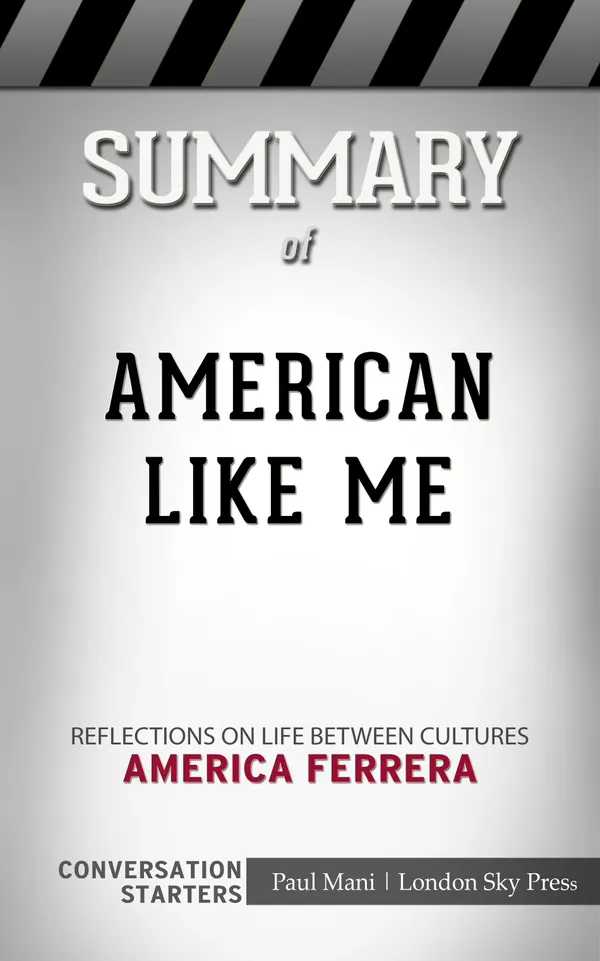 Summary of American Like Me: Reflections on Life Between Cultures: Conversation Starters