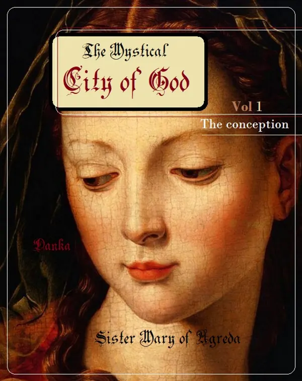 The Mystical City of God : The conception