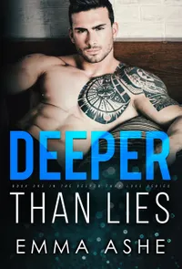 Deeper Than Lies : A Love Hate Romance With All The Feels