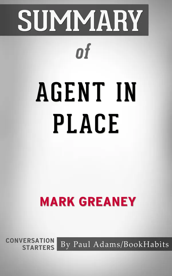 Summary of Agent in Place