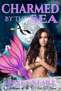 Charmed By The Sea : A Mermaid Romance (Tentacle Sex)