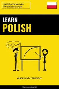 Learn Polish - Quick / Easy / Efficient : 2000 Key Vocabularies