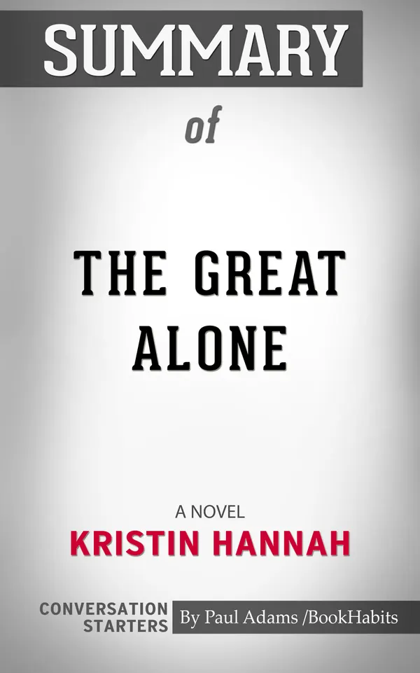 Summary of The Great Alone