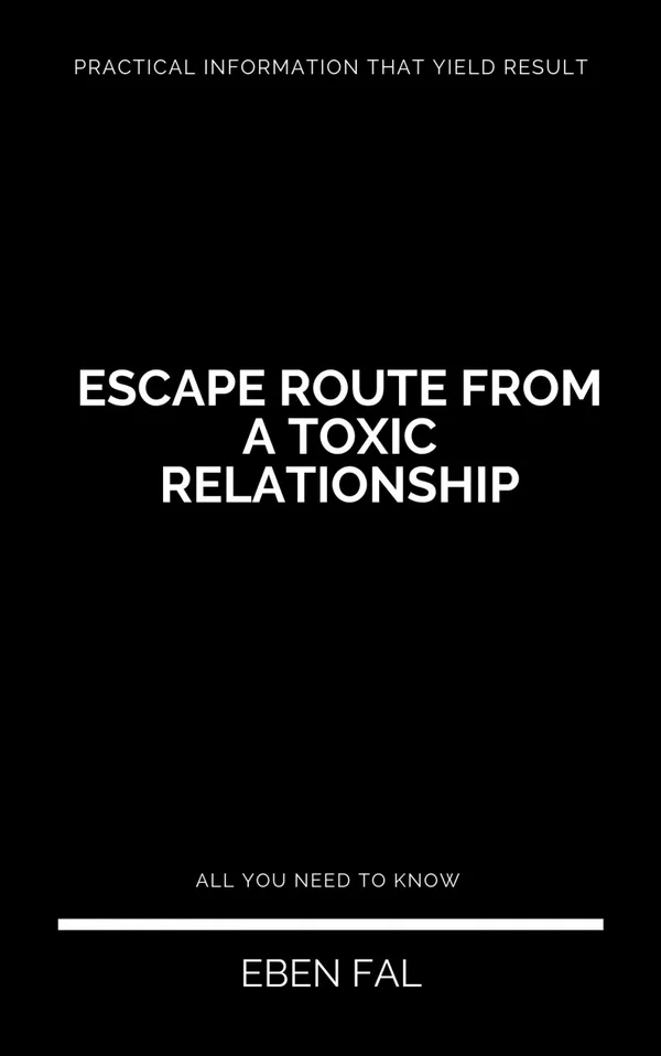 Escape Route From a Toxic Relationship