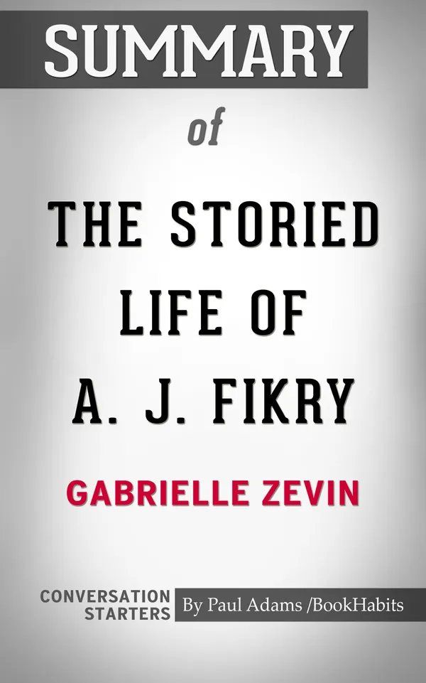 Summary of The Storied Life of A. J. Fikry