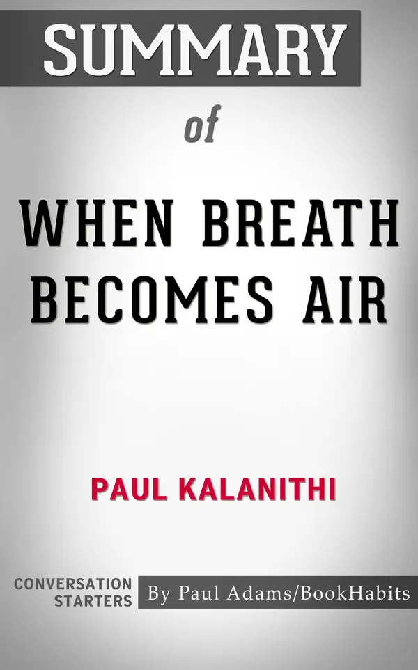 Summary of When Breath Becomes Air
