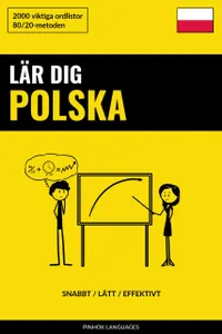 Lär dig Polska - Snabbt / Lätt / Effektivt : 2000 viktiga ordlistor