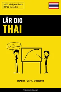 Lär dig Thai - Snabbt / Lätt / Effektivt : 2000 viktiga ordlistor