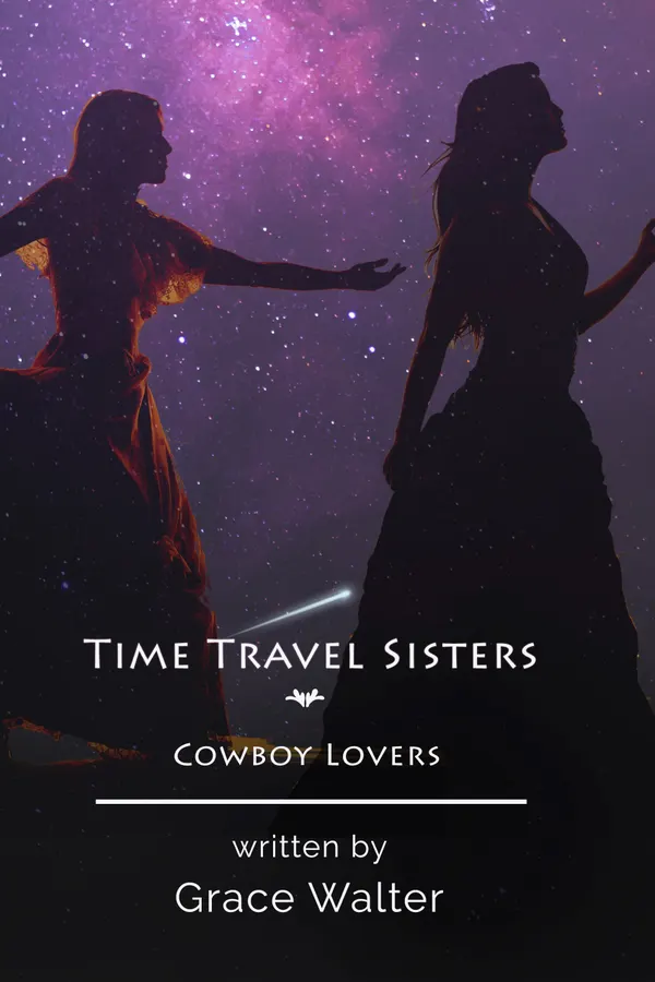 Time Travel Sisters : Cowboy Lovers