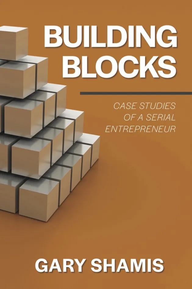 Building Blocks : Case Studies of a Serial Entrepreneur – E-book – Gary ...