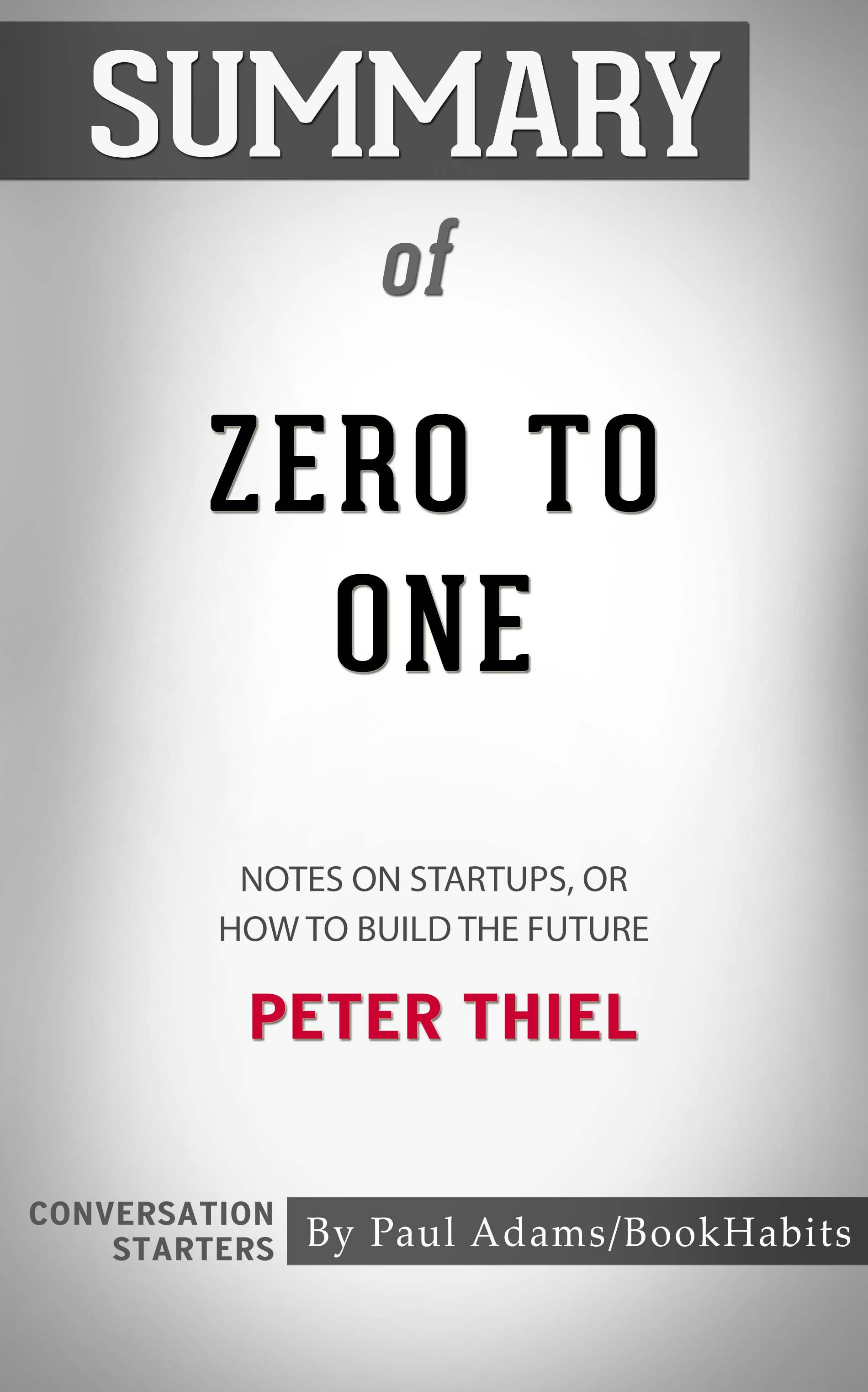 Summary Of Zero To One, E-book, Paul Adams