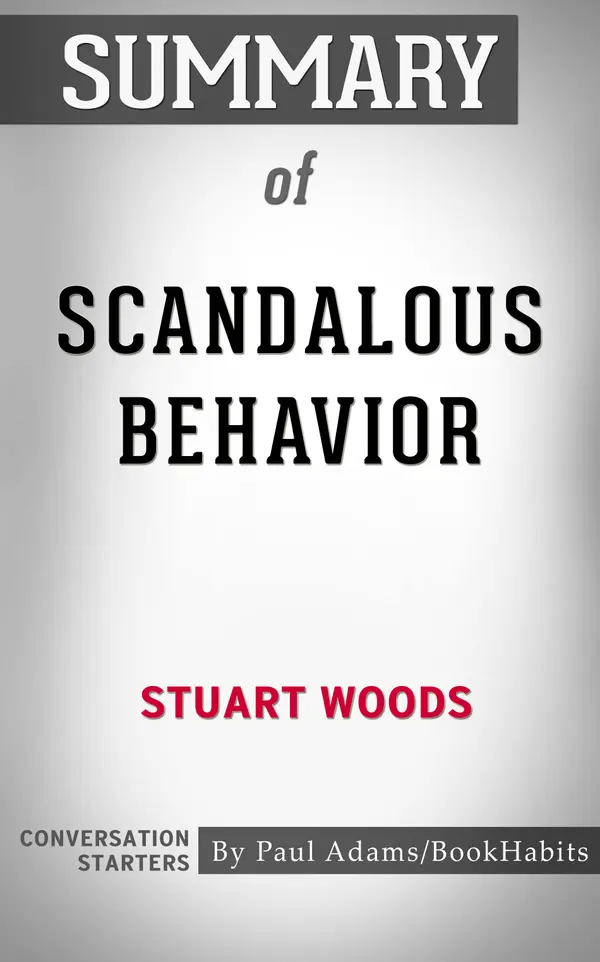Summary of Scandalous Behavior