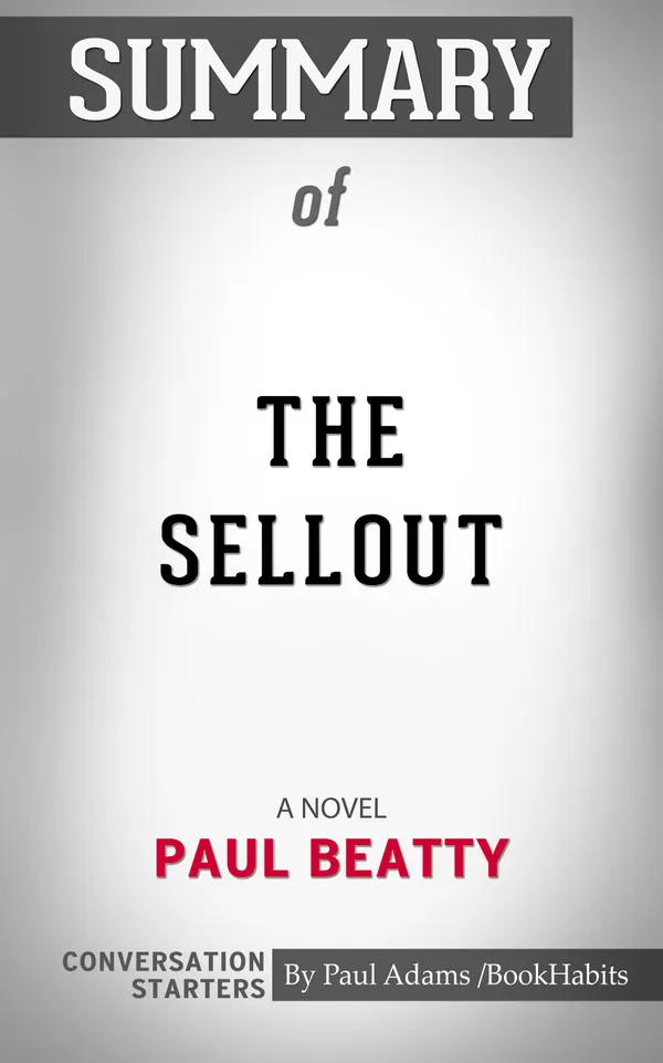 Summary of The Sellout