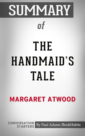 Summary of The Handmaid's Tale - undefined