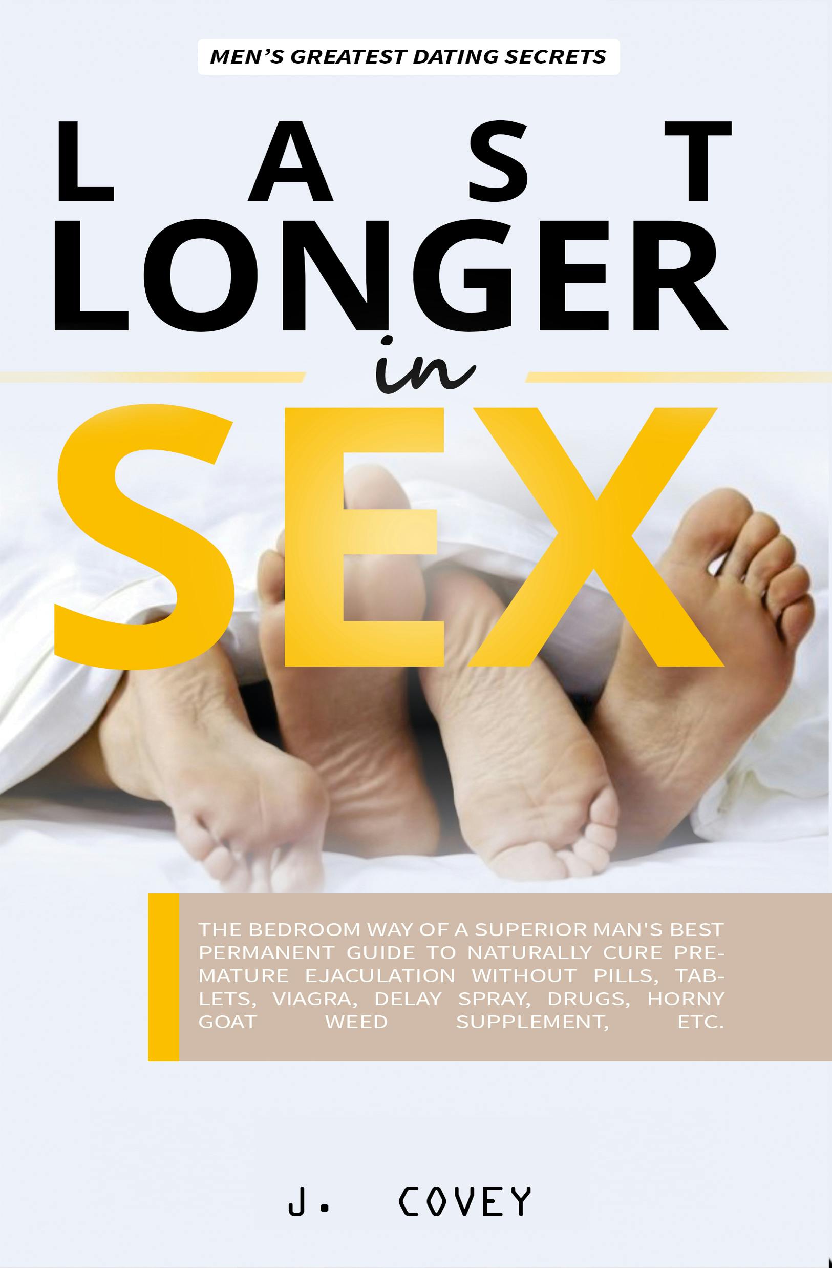 Last Longer In Sex E book J. Covey Nextory