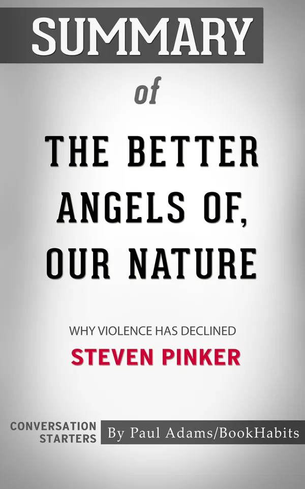 Summary of The Better Angels of Our Nature
