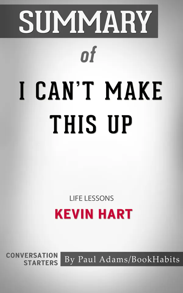 Summary of I Can't Make This Up