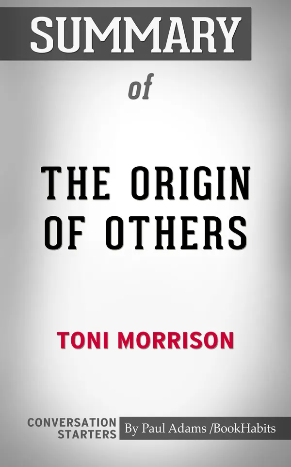 Summary of The Origin of Others