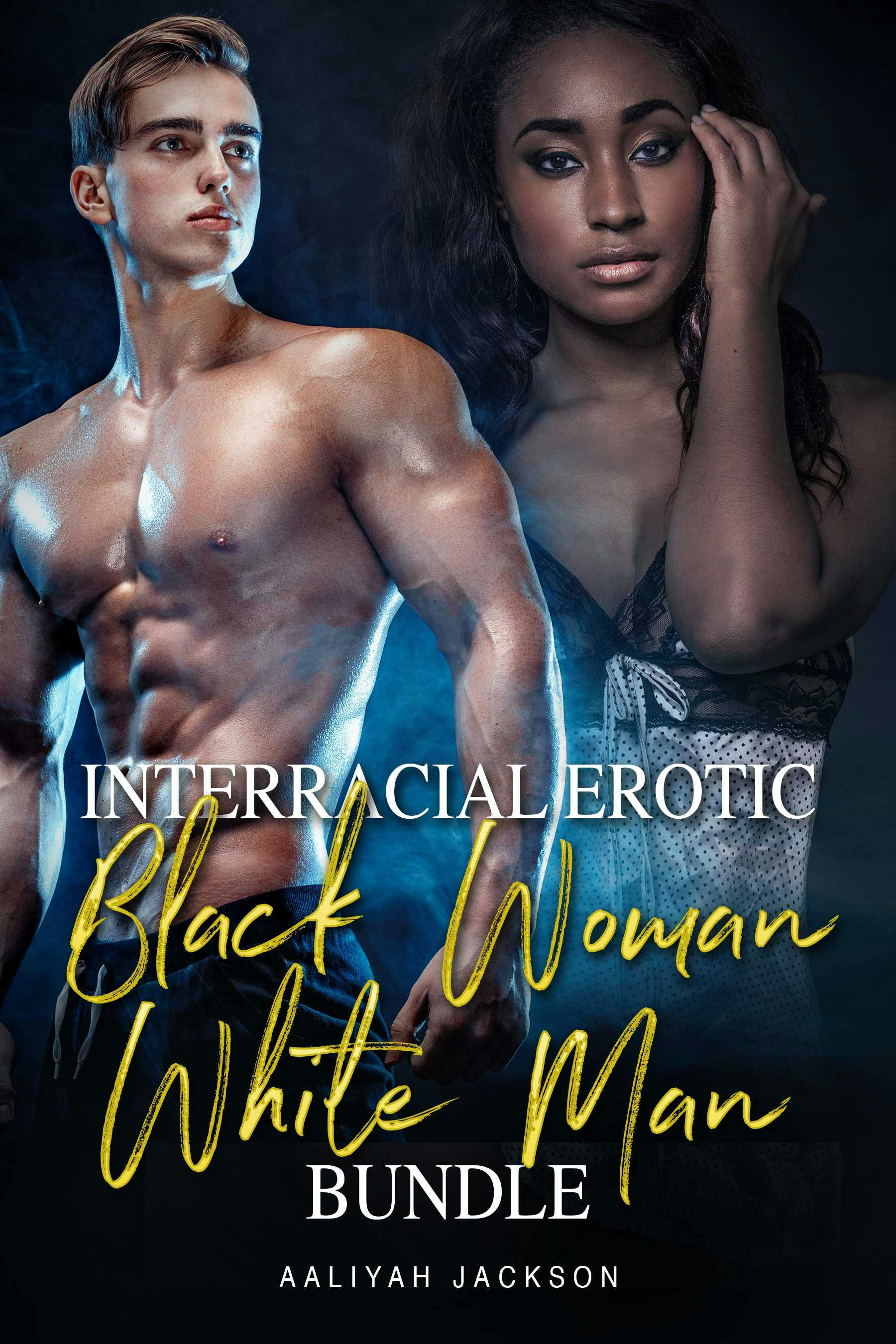 Interracial Erotic Black Woman White Man Bundle | E-book | Aaliyah Jackson  | Nextory