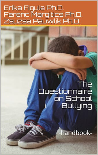 The Questionnaire on School Bullying - undefined