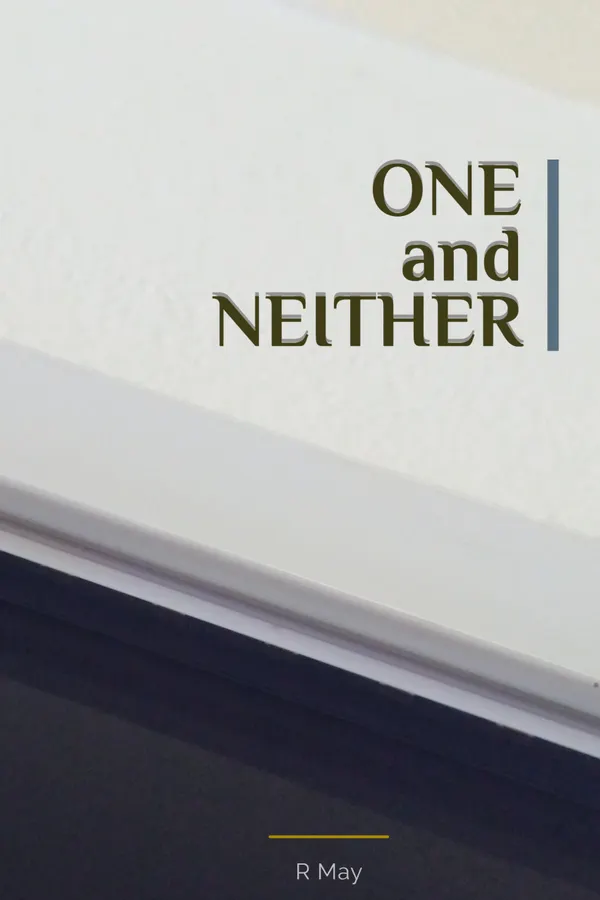 One and Neither