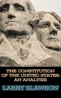 The Constitution of the United States : An Analysis