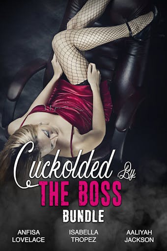 Cuckolded By The Boss Bundle